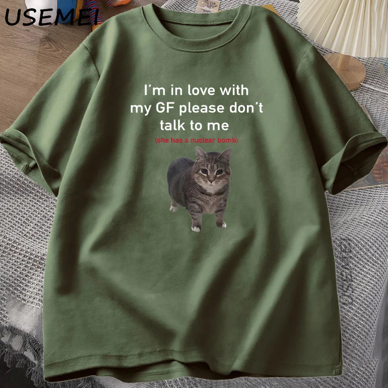 I'm in Love with My GF Funny Cat T-shirts Boyfriends Cotton Loose O-Neck Oversized Tee Men's Short Sleeve T-shirt Couple Tees